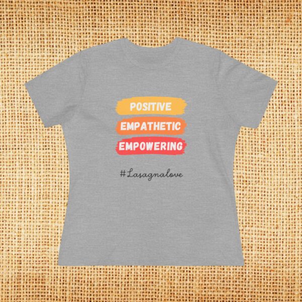 Womens Positive, Empathetic, Empowering Tee Shirt - Image 3