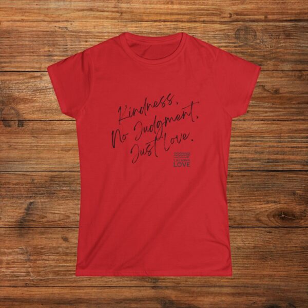 Women's Kindness 🤗,  No Judgment, Just Love 🧡 Tee Shirt 👨‍🍳  🌟 - Image 3