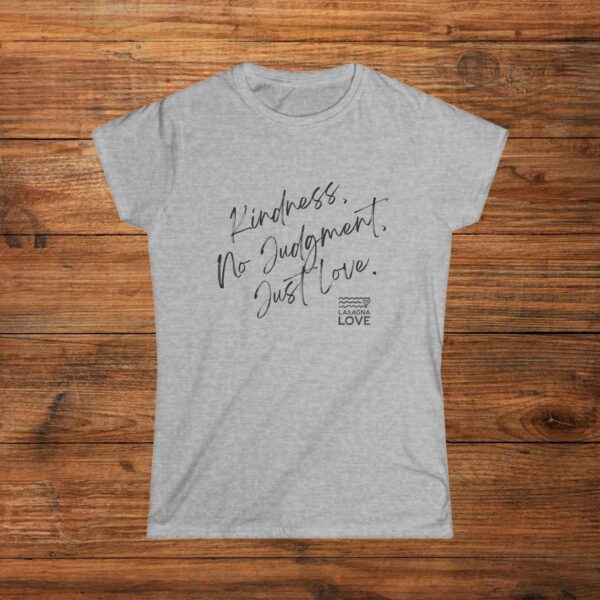 Women's Kindness 🤗,  No Judgment, Just Love 🧡 Tee Shirt 👨‍🍳  🌟 - Image 2