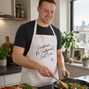Kindness. No Judgment. Just Love. Apron 💛👩‍🍳